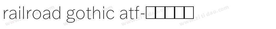 railroad gothic atf字体转换